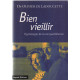 Bien Vieillir. Psychologie de la Vie Quotidienne