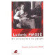 Ludovic Massé : Un aristocrate du peuple