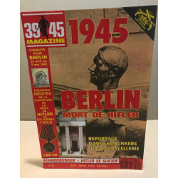 39-45 magazine n° 70 / 1945 berlin mort de hitler