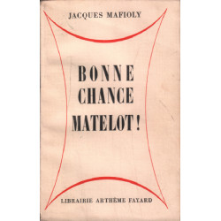 Bonne chance matelot