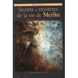 Secrets et mystères de la vie de Merlin