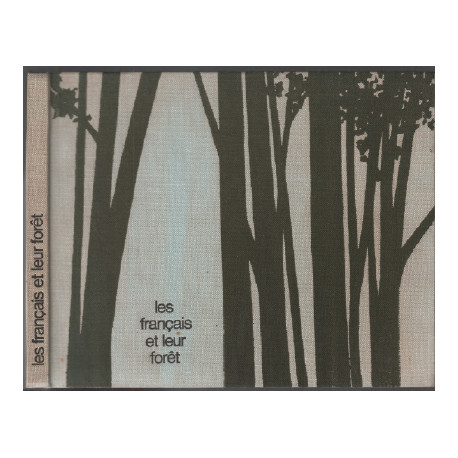 Les francais et leur foret