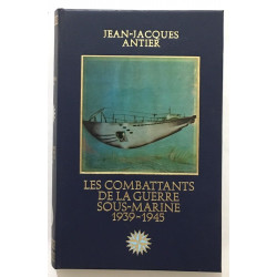 Les combattants de la guerre sous-marine 1939-1945