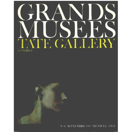 Le monde des grands musées n° 11 / tate gallery londres