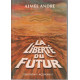 La liberté du futur