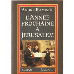 L'annee prochaine a jerusalem : roman