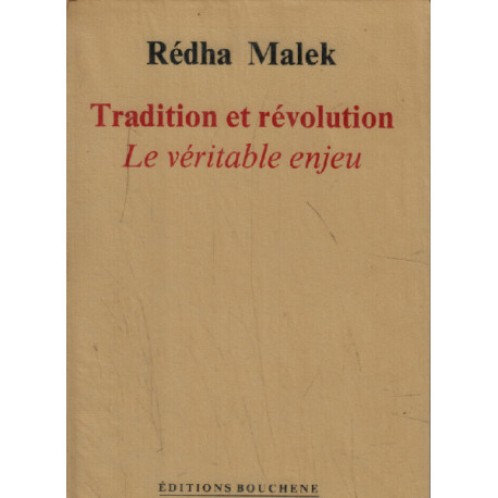 Tradition et révolution / le véritable enjeu