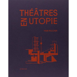 Théâtres en utopie