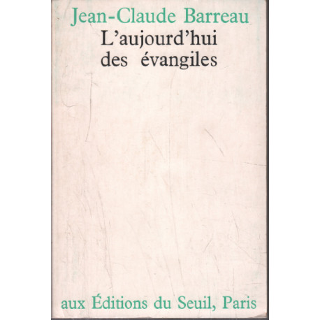 L'aujourd'hui des évangiles