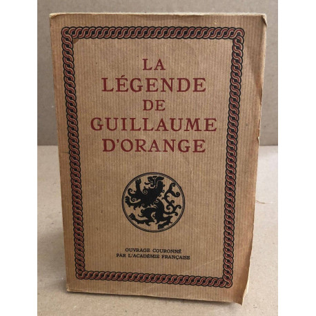 La légende de Guillaume d'Orange