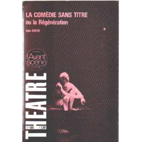 La comedie sans titre ou la régénération
