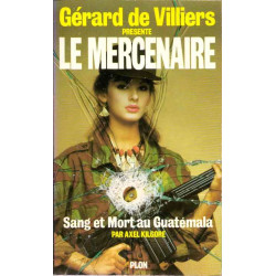 Mercenaire - Sang et Mort au Guatemala