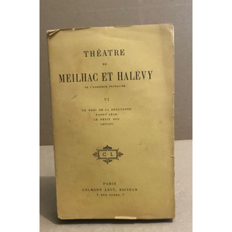 Théâtre de meilhac et Halevy / tome 4 : le mari de la débutante...