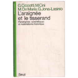 L'Araignée et le tisserand : Paradigmes scientifiques et...