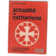 Actualité du catharisme