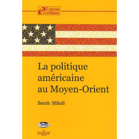 La politique américaine au Moyen-Orient
