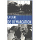 La Ligne de démarcation