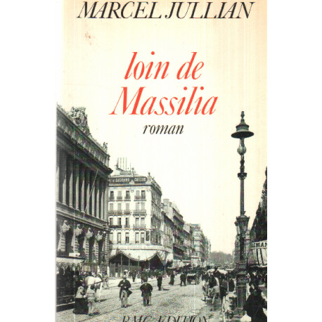 Loin de massilia