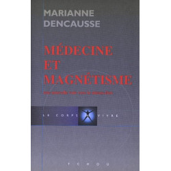 Médecine et magnétisme : Une Nouvelle voie vers le mieux être
