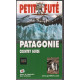 Petit Futé : Patagonie country guide