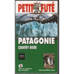 Petit Futé : Patagonie country guide
