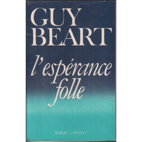 L'espérance folle
