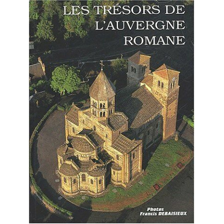 Les trésors de l'Auvergne romane