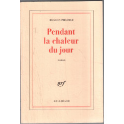Pendant la chaleur du jour