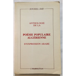 Anthologie de la poésie populaire algérienne d'expression arabe
