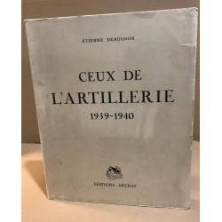 Ceux de l'artillerie 1939-1940