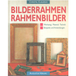 Bilderrahmen Rahmenbilder. Werkzeug Material Technik. Beispiele...