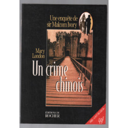 Un crime chinois : Une enquête de sir Malcolm Ivory