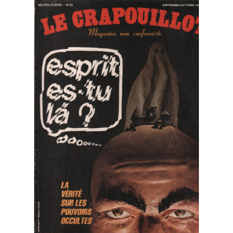 Le crapouillot nouvelle serie n° 65 / esprit es tu la ? la verite...