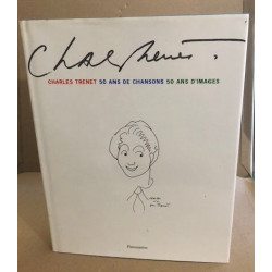 Charles trenet 50 ans de chansons 50 ans d'images