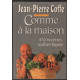 Comme à la maison 230 recettes authentiques