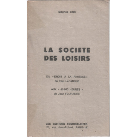 La societe des loisirs
