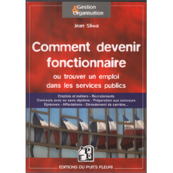 Devenir fonctionnaire ou trouver un emploi dans les services...