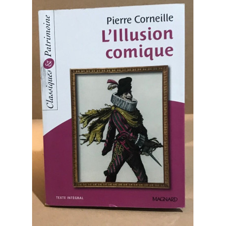 L'Illusion comique - Classiques et Patrimoine (2013)
