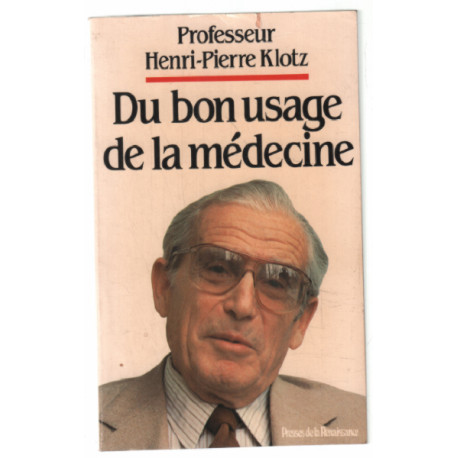 Du bon usage de la médecine