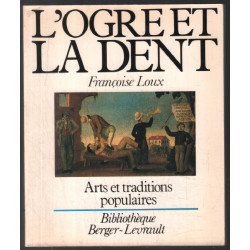 L'OGRE ET LA DENT : arts et traditions populaires