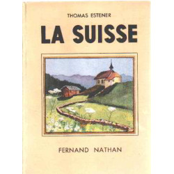 La suisse /illustrations en couleurs d'anyval