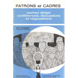 Patrons et cadres / sachez dirigez conferences discussions et...