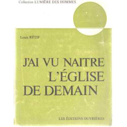 J'ai vu naitre l'eglise de demain