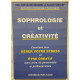 Sophrologie et créativité. Exercices pour gérer votre stress et...