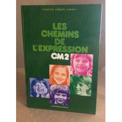 Les Chemins de l'expression: C.M. 2