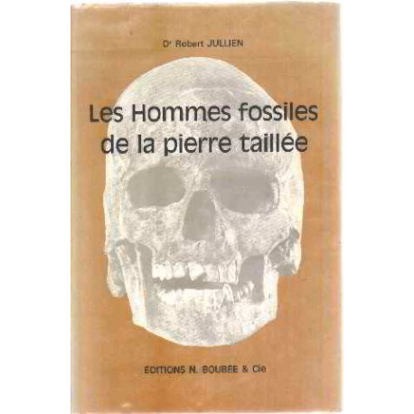 Les hommes fossiles de la pierre taillée