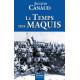 Temps des maquis (le)