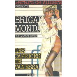 Les caprices de Vanessa/ brigade mondaine 17