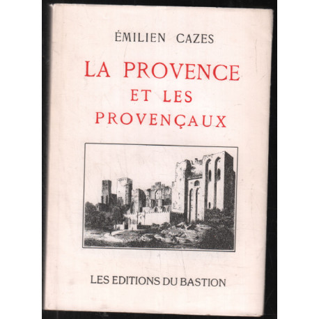 La provence et les provencaux