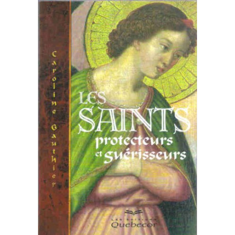 Les saints protecteurs et guerisseurs